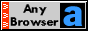 A button saying Any Browser